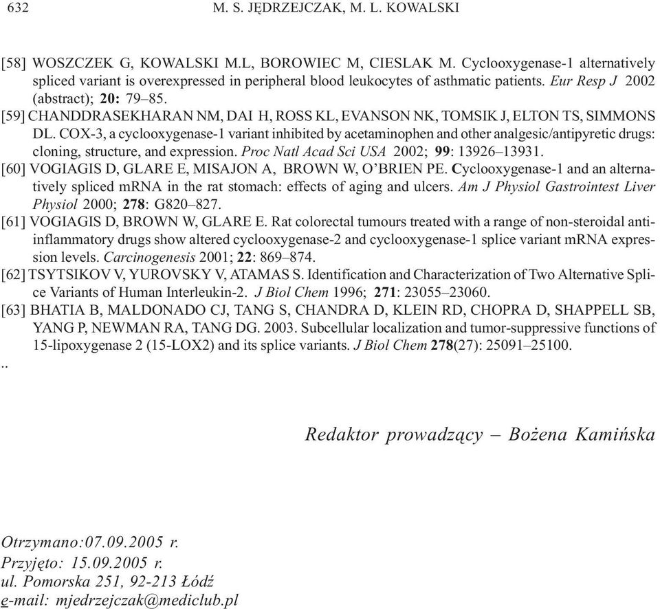 [59] CHANDDRASEKHARAN NM, DAI H, ROSS KL, EVANSON NK, TOMSIK J, ELTON TS, SIMMONS DL.
