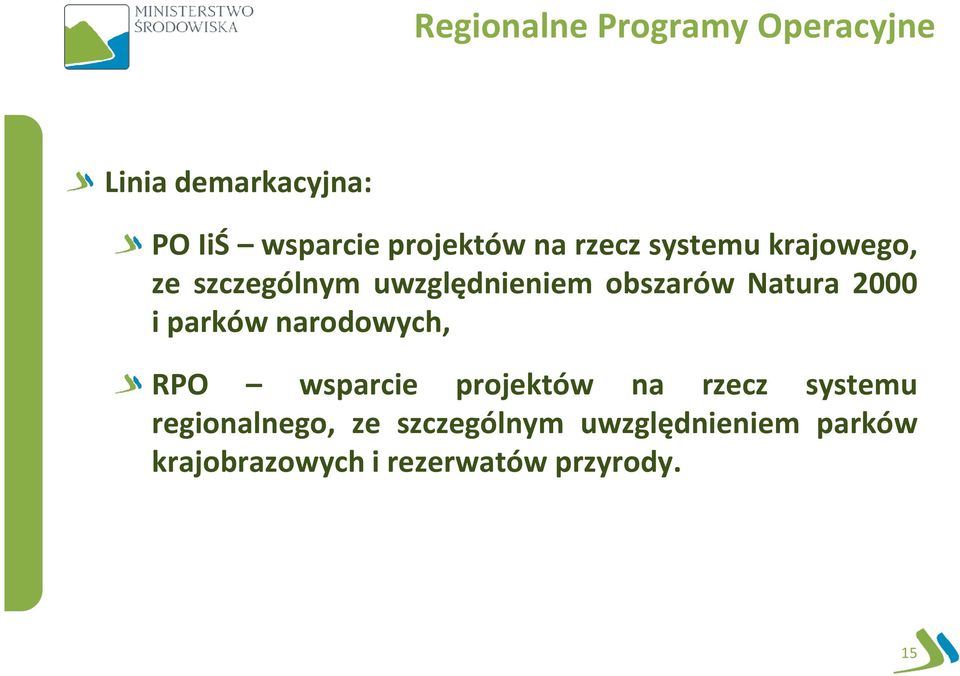 2000 i parków narodowych, RPO wsparcie projektów na rzecz systemu