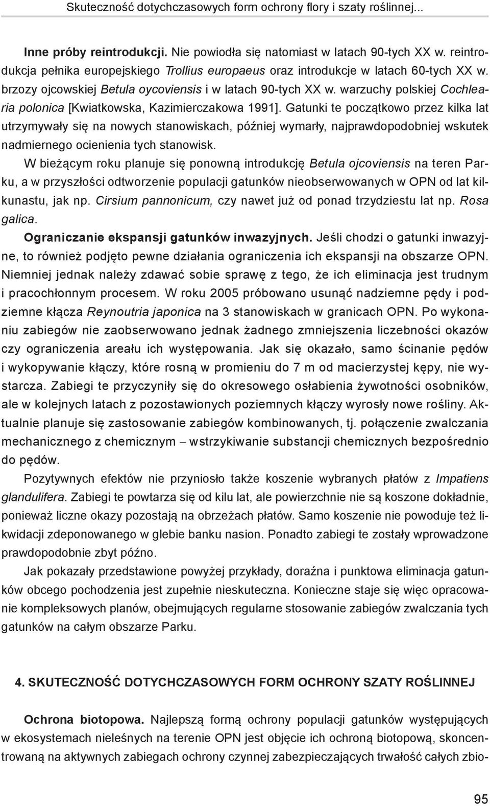 warzuchy polskiej Cochlearia polonica [Kwiatkowska, Kazimierczakowa 1991].
