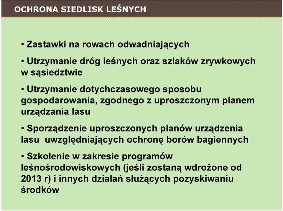 Sporządzenie uproszczonych planów urządzenia lasu uwzględniających ochronę borów bagiennych Szkolenie w