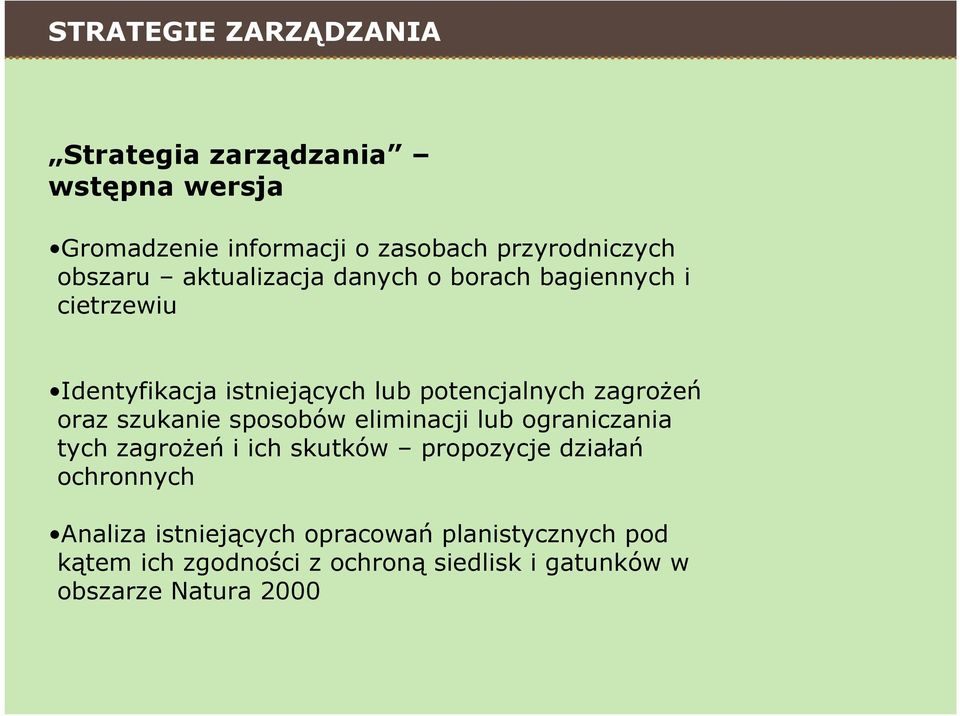 zagrożeń oraz szukanie sposobów eliminacji lub ograniczania tych zagrożeń i ich skutków propozycje działań