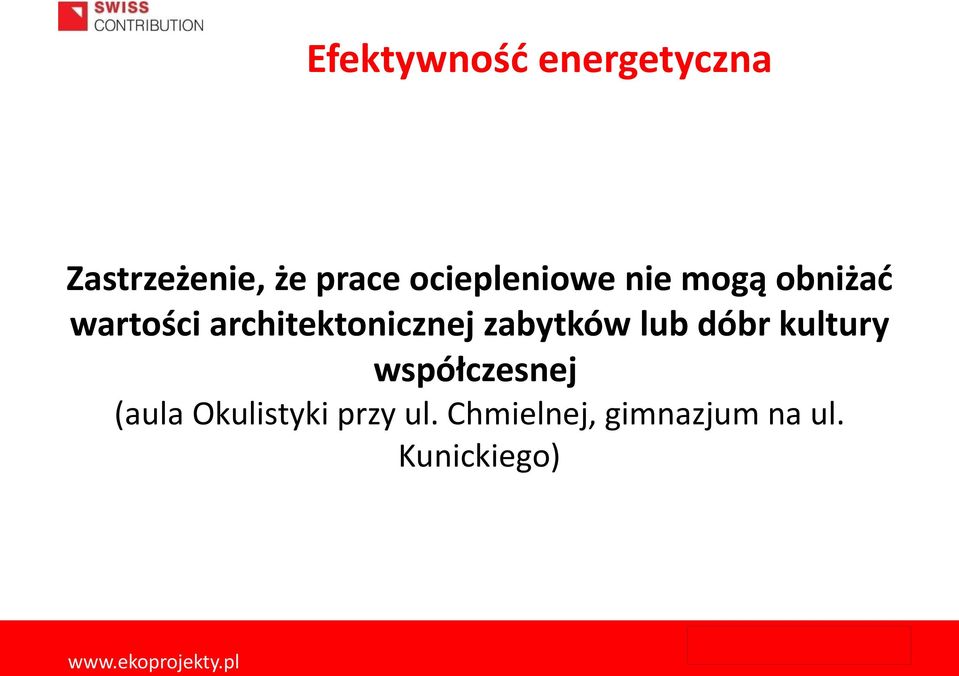architektonicznej zabytków lub dóbr kultury