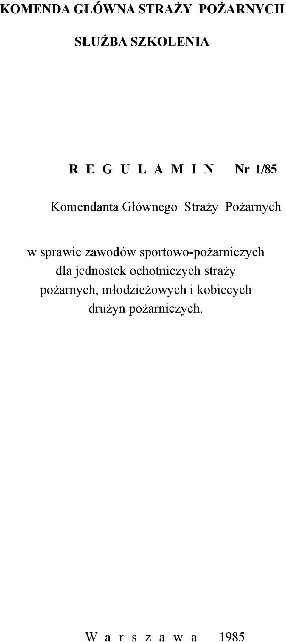 sportowo-pożarniczych dla jednostek ochotniczych straży