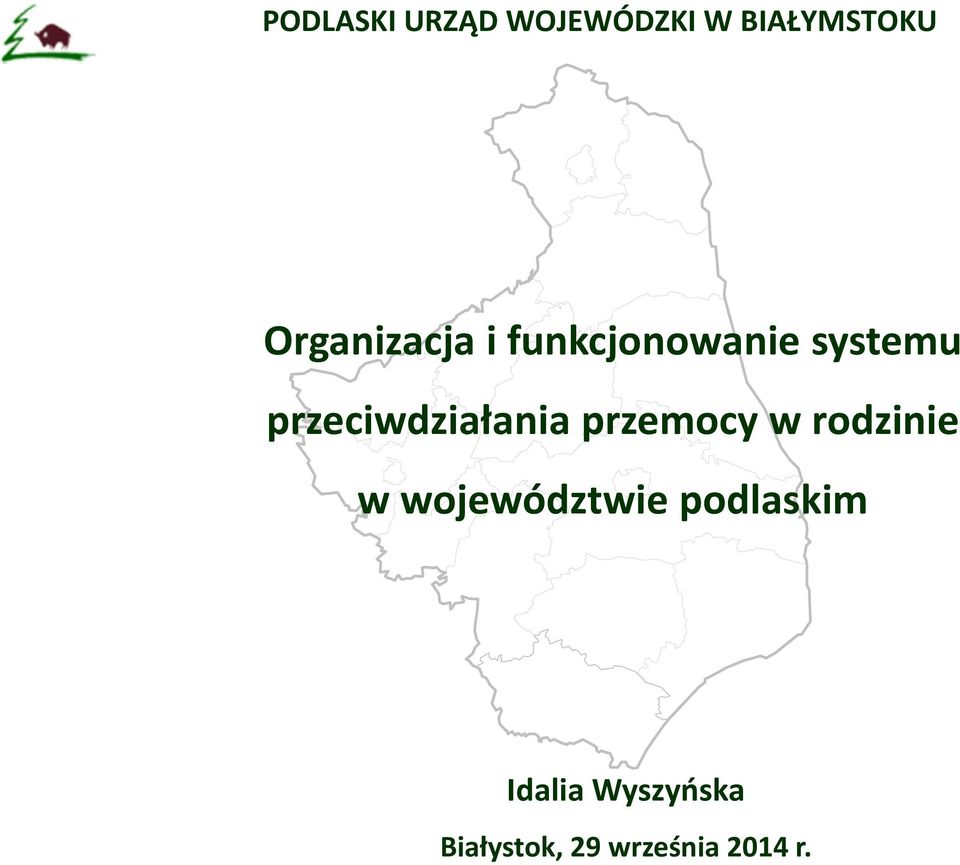 w województwie podlaskim Idalia