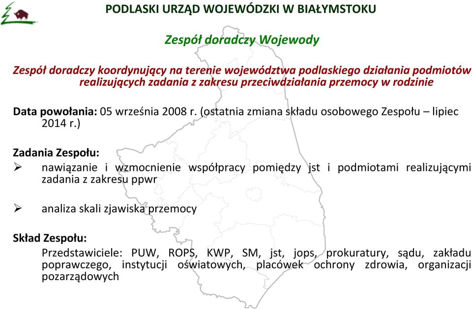 ) Zadania Zespołu: nawiązanie i wzmocnienie współpracy pomiędzy jst i podmiotami realizującymi zadania z zakresu ppwr analiza skali zjawiska przemocy