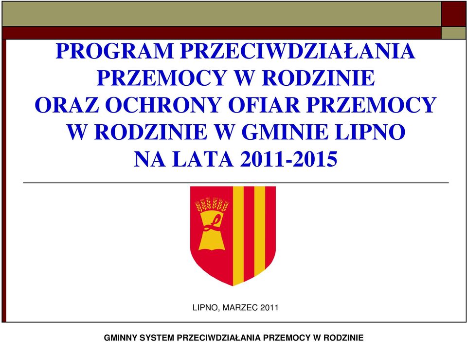 GMINIE LIPNO NA LATA 2011-2015 LIPNO, MARZEC