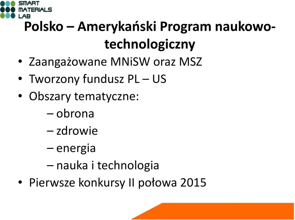 US Obszary tematyczne: obrona zdrowie energia