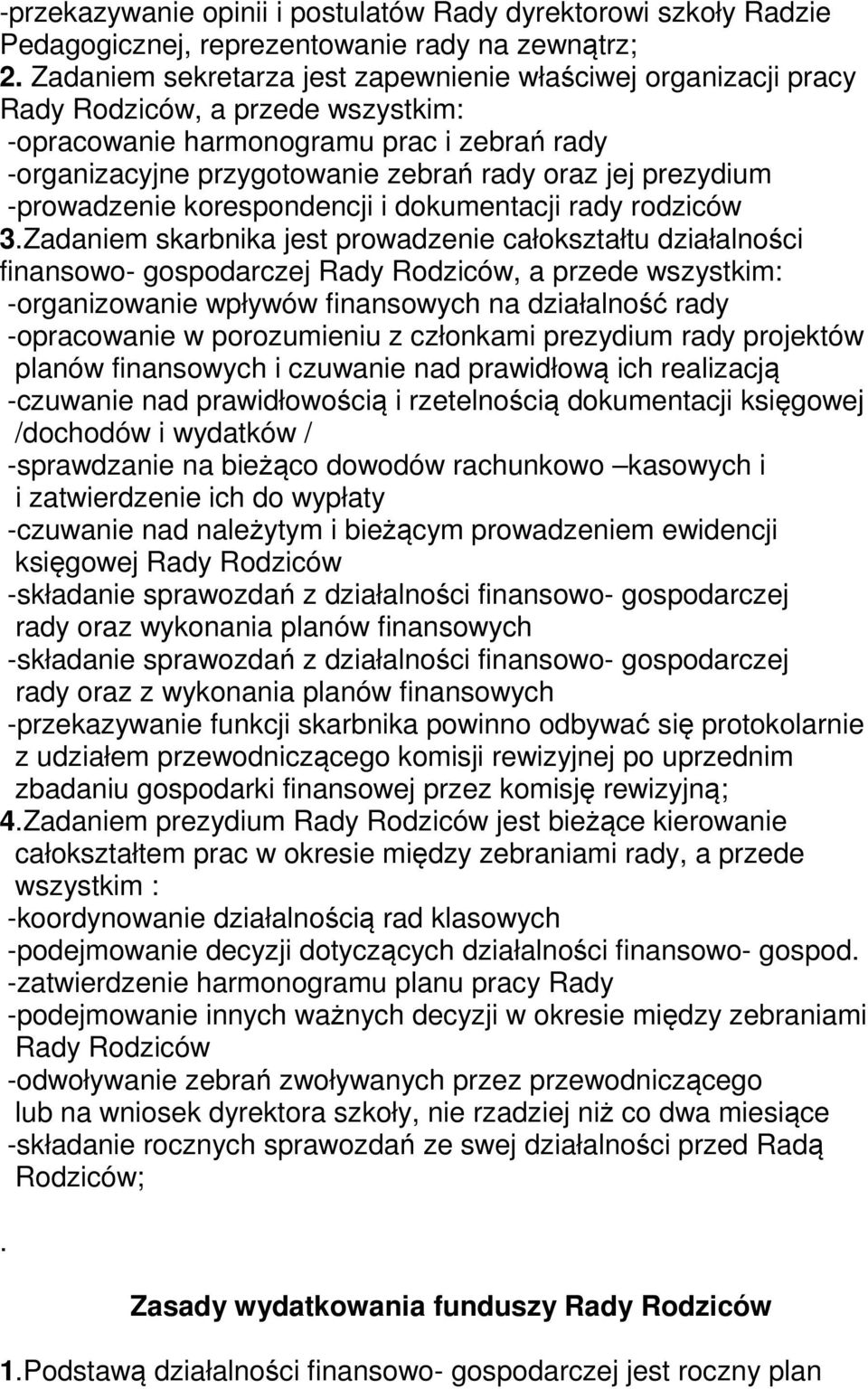 prezydium -prowadzenie korespondencji i dokumentacji rady rodziców 3.