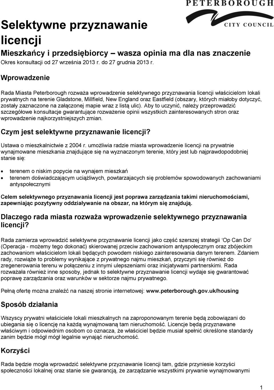 których miałoby dotyczyć, zostały zaznaczone na załączonej mapie wraz z listą ulic).