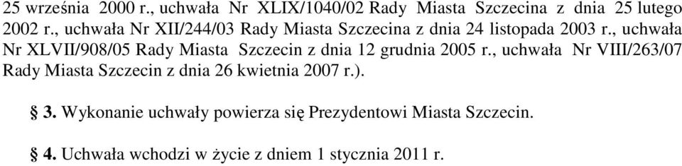 , uchwała Nr XLVII/908/05 Rady Miasta Szczecin z dnia 12 grudnia 2005 r.