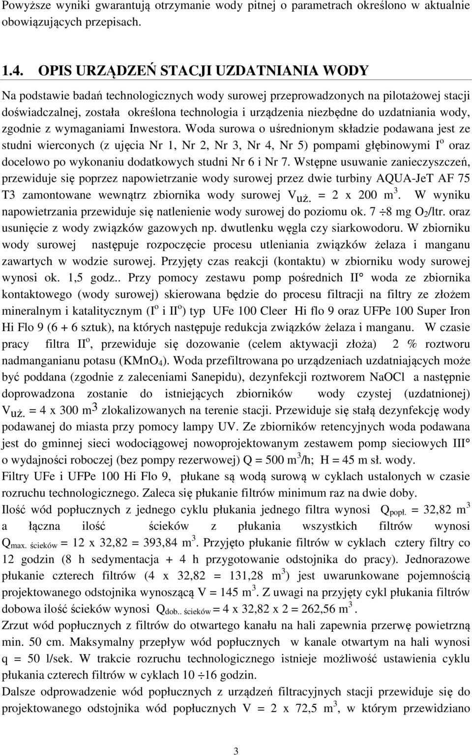uzdatniania wody, zgodnie z wymaganiami Inwestora.