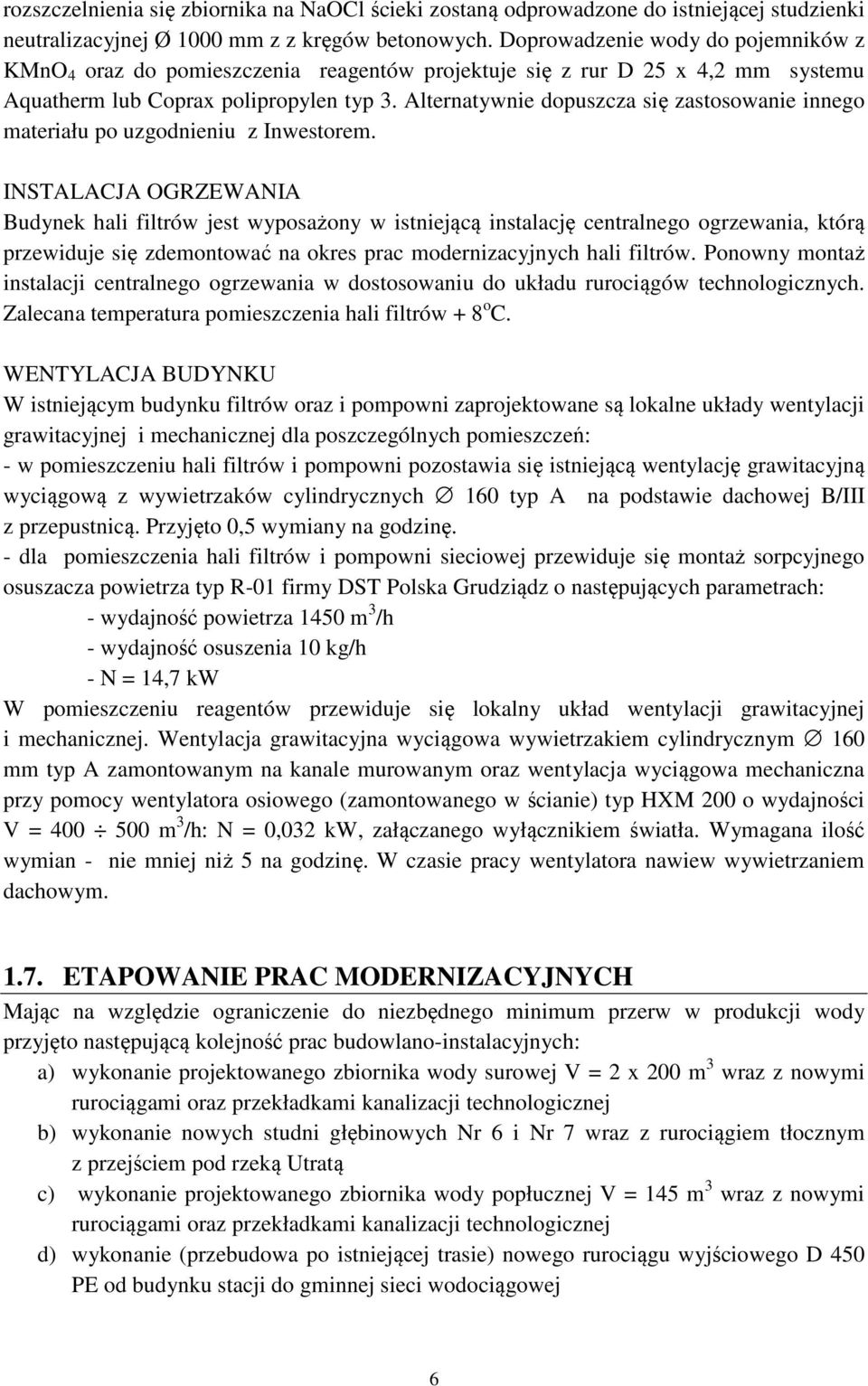 Alternatywnie dopuszcza się zastosowanie innego materiału po uzgodnieniu z Inwestorem.