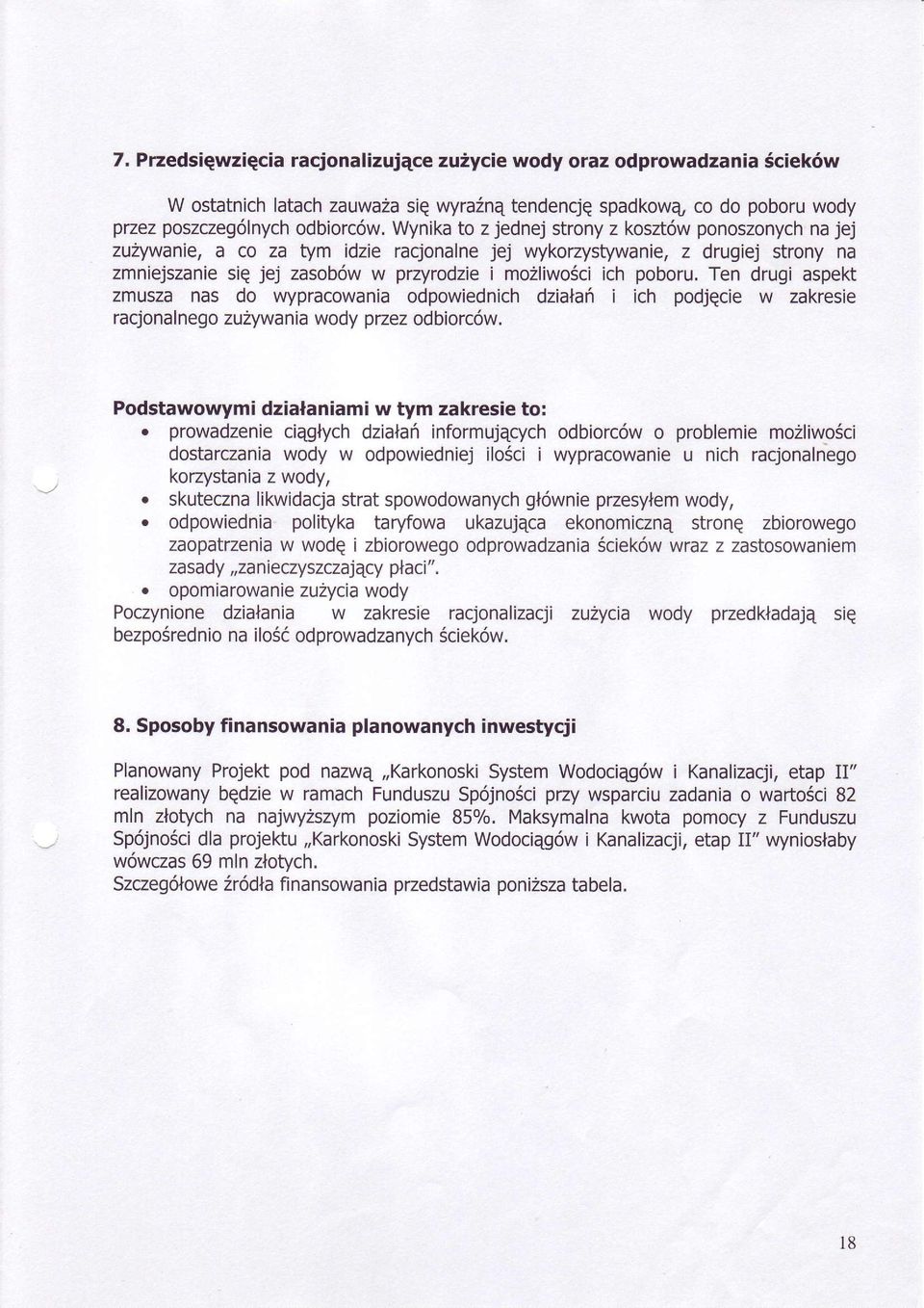 Ten drugi apekt zmuza na d wypracwania dpwiednich dziala i i ich pdjqcie w zakreie racjna I ne g zutyw ania w dy przez d birców. Pdtawwymi dzialaniami w tym zakreie t:.