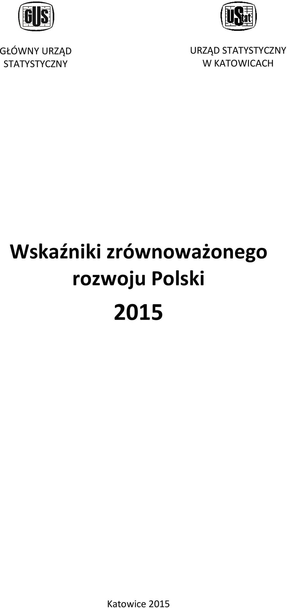 KATOWICACH Wskaźniki
