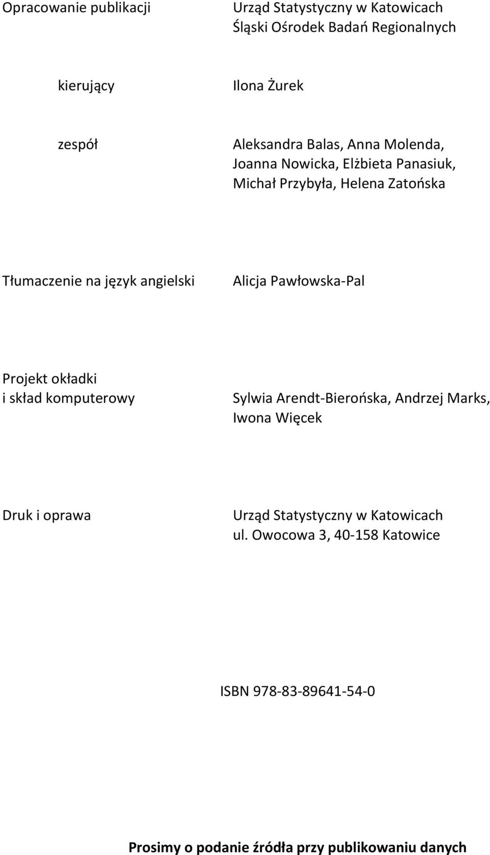 angielski Alicja Pawłowska-Pal Projekt okładki i skład komputerowy Sylwia Arendt-Bierońska, Andrzej Marks, Iwona Więcek Druk i