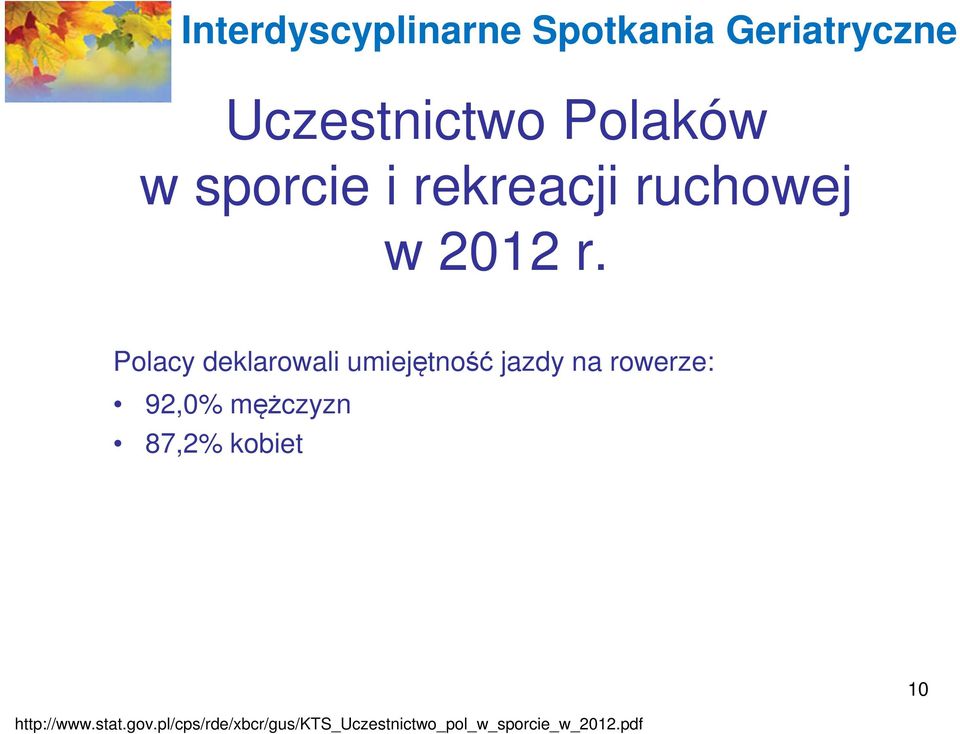 Polacy deklarowali umiejętność jazdy na rowerze: 92,0%