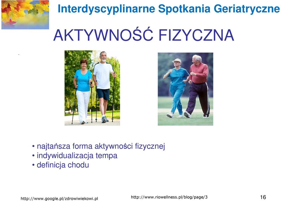 http://www.google.pl/zdrowiwiekowi.