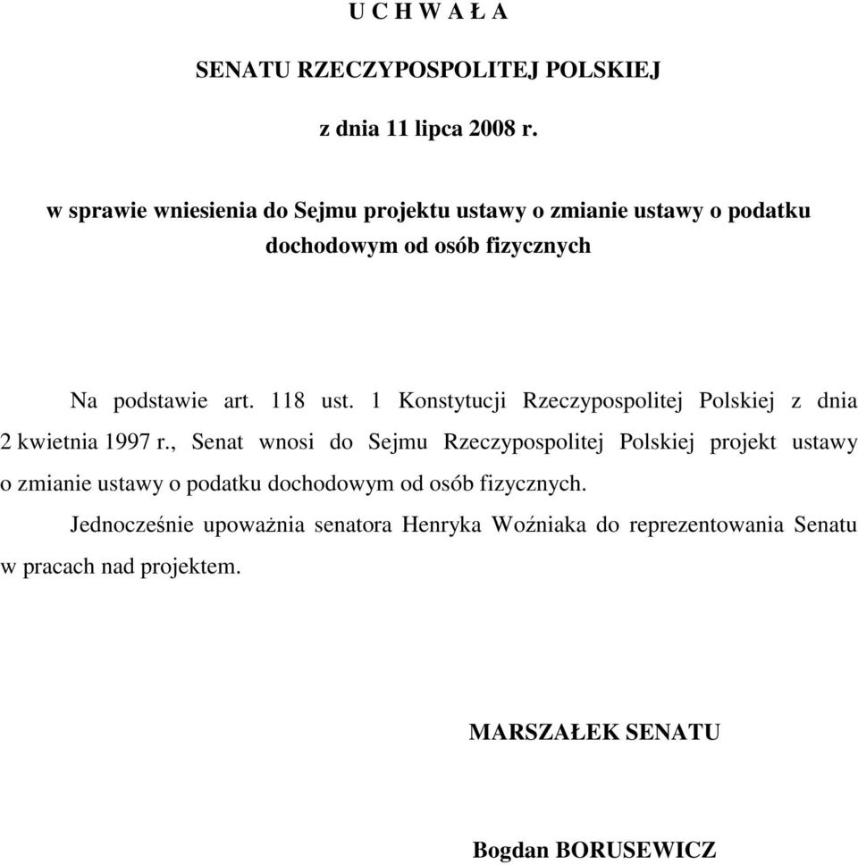 1 Konstytucji Rzeczypospolitej Polskiej z dnia 2 kwietnia 1997 r.