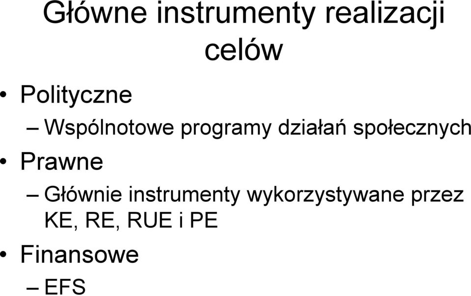 społecznych Prawne Głównie instrumenty