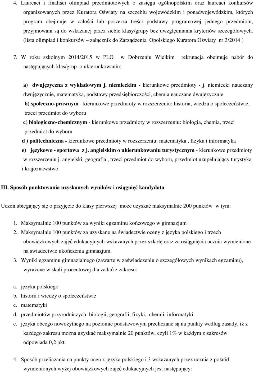 (lista olimpiad i konkursów załącznik do Zarządzenia Opolskiego Kuratora Oświaty nr 3/2014 ) 7.