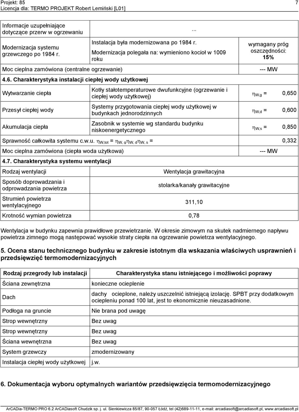 dwufunkcyjne (ogrzewanie i ciepłej wody użytkowej) Systemy przygotowania ciepłej wody użytkowej w budynkach jednorodzinnych Zasobnik w systemie wg standardu budynku niskoenergetycznego.