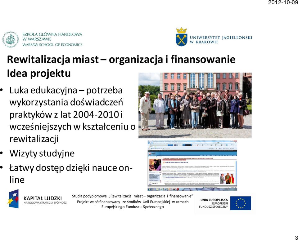 doświadczeń praktyków z lat 2004-2010 i wcześniejszych