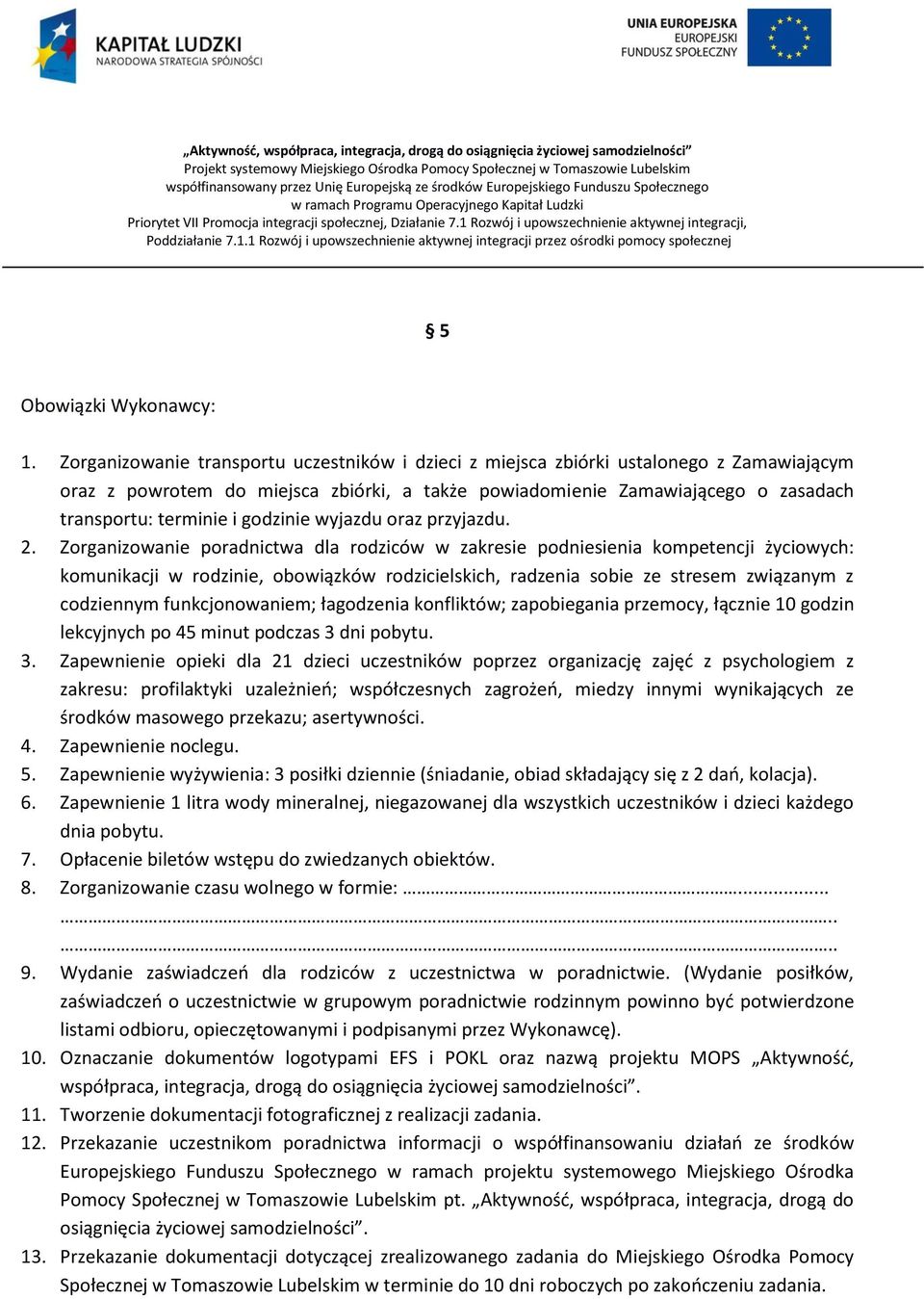 godzinie wyjazdu oraz przyjazdu. 2.
