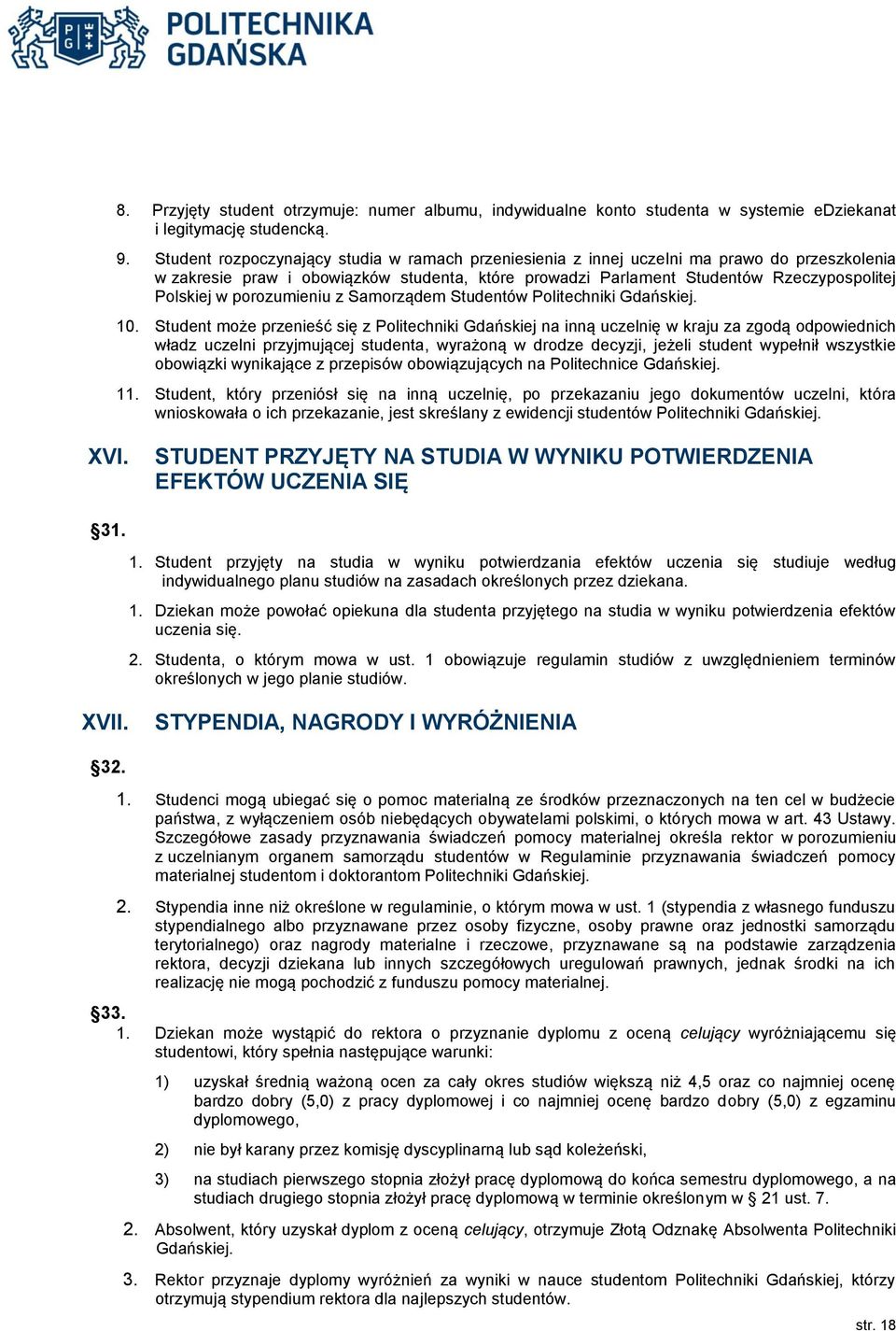 porozumieniu z Samorządem Studentów Politechniki Gdańskiej. 10.