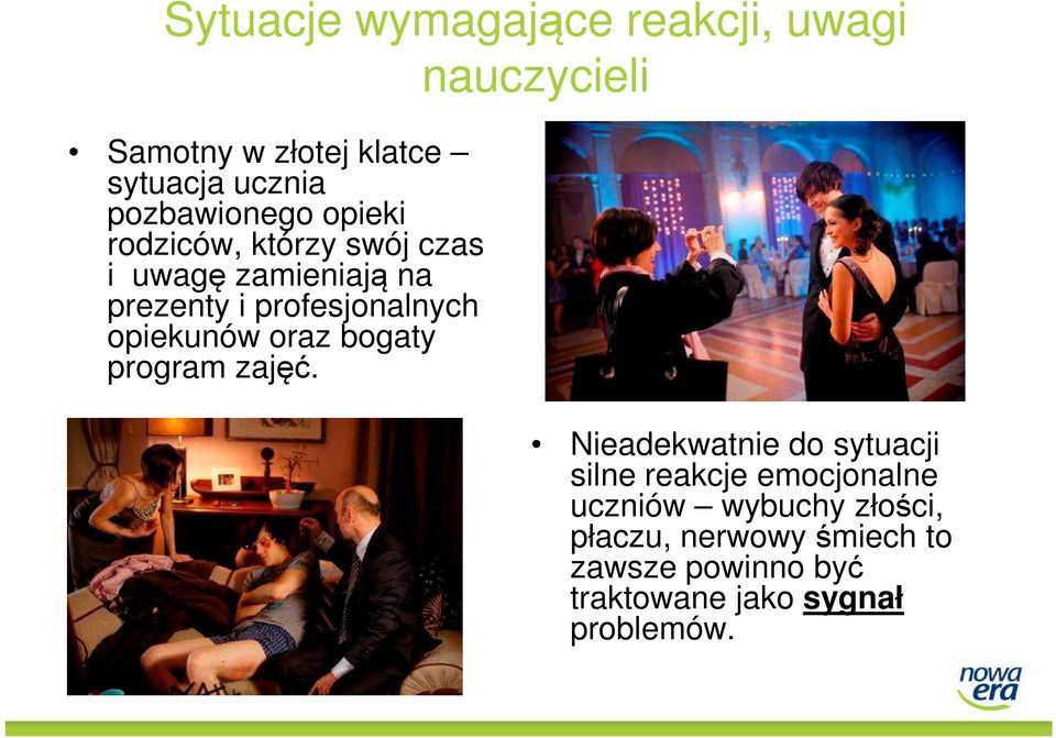 profesjonalnych opiekunów oraz bogaty program zajęć.