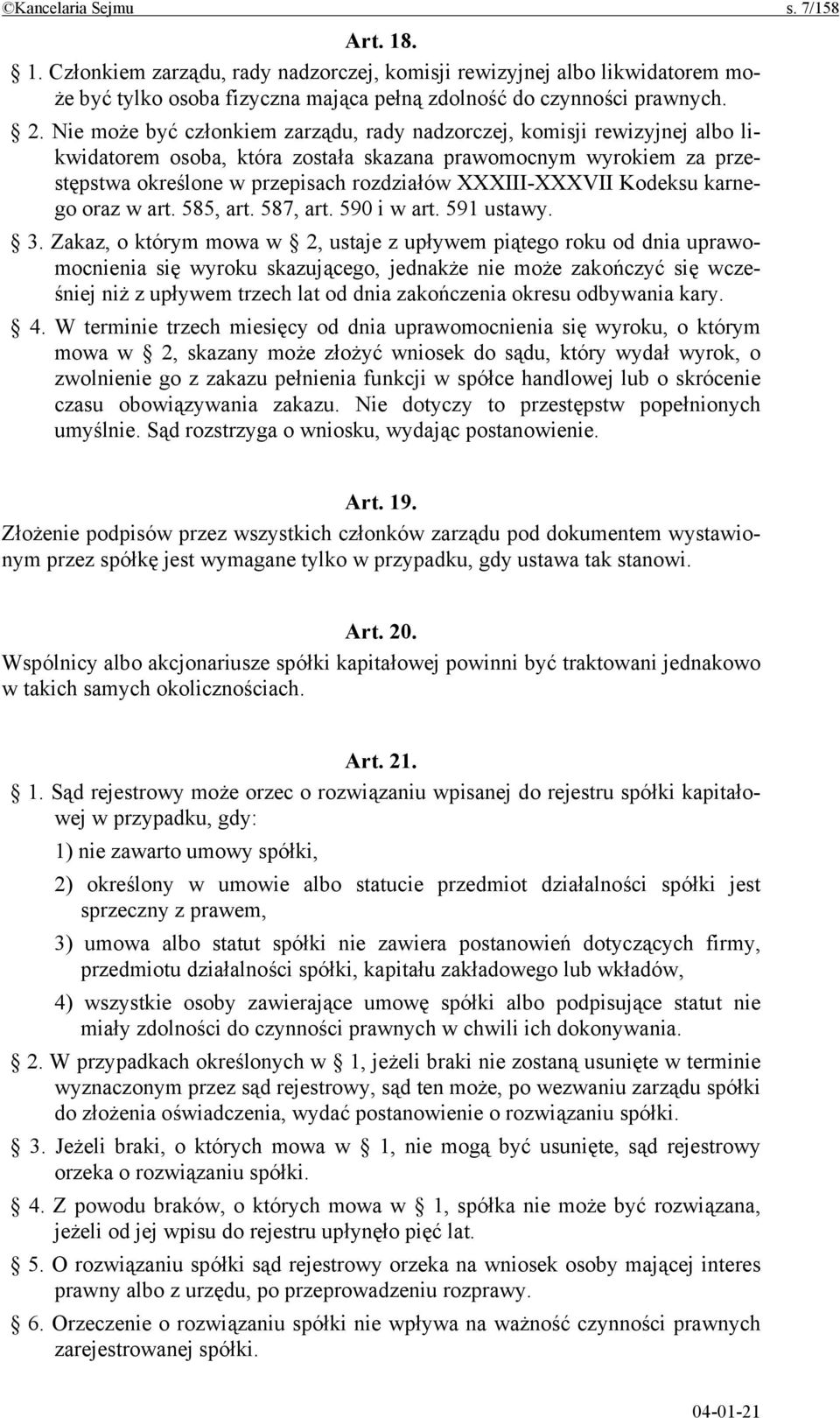 Kodeksu karnego oraz w art. 585, art. 587, art. 590 i w art. 591 ustawy. 3.