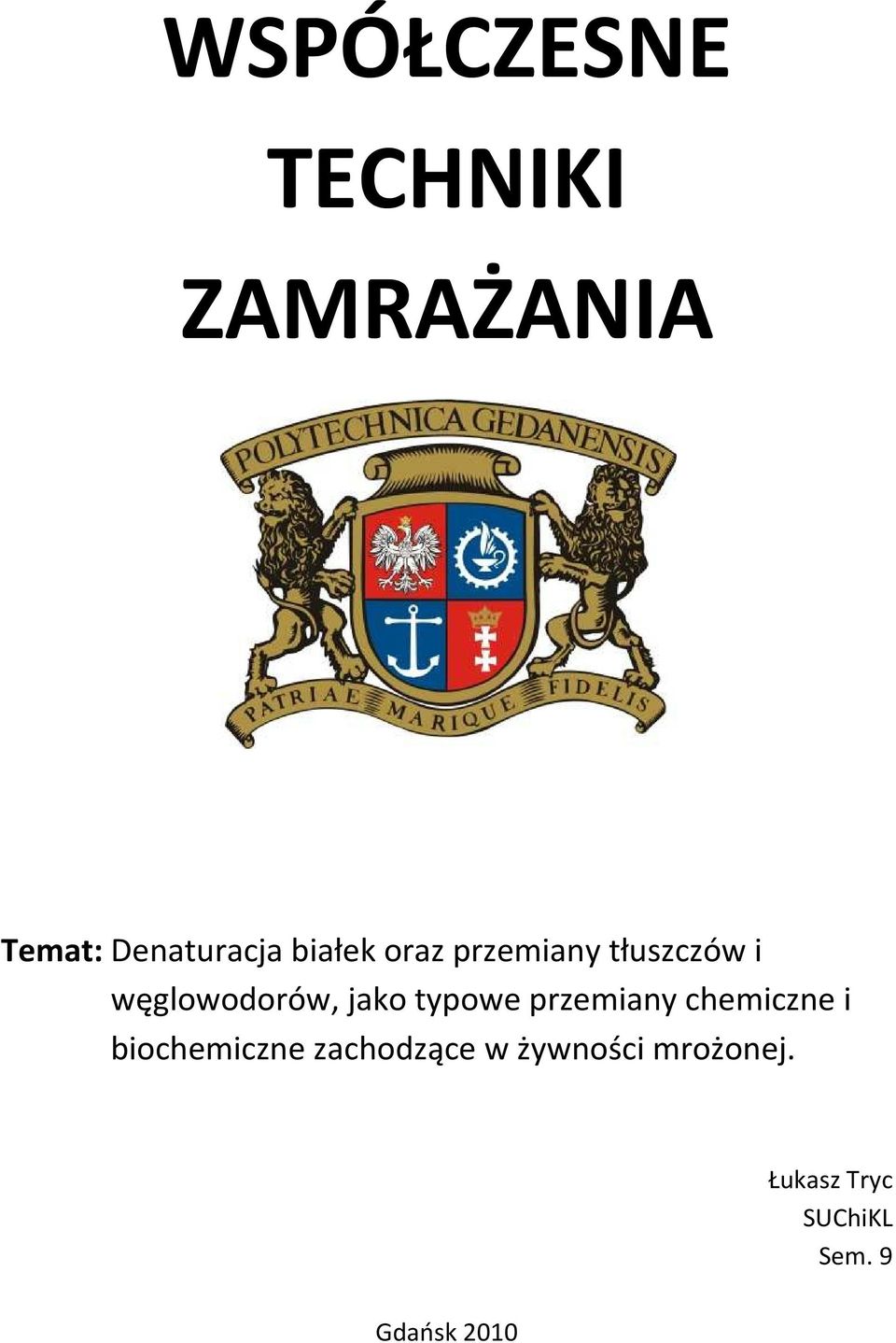 typowe przemiany chemiczne i biochemiczne zachodzące