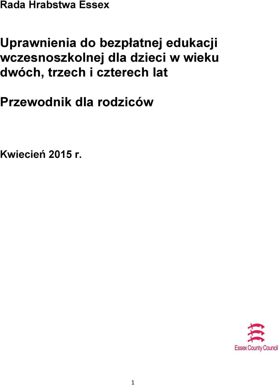 dzieci w wieku dwóch, trzech i czterech