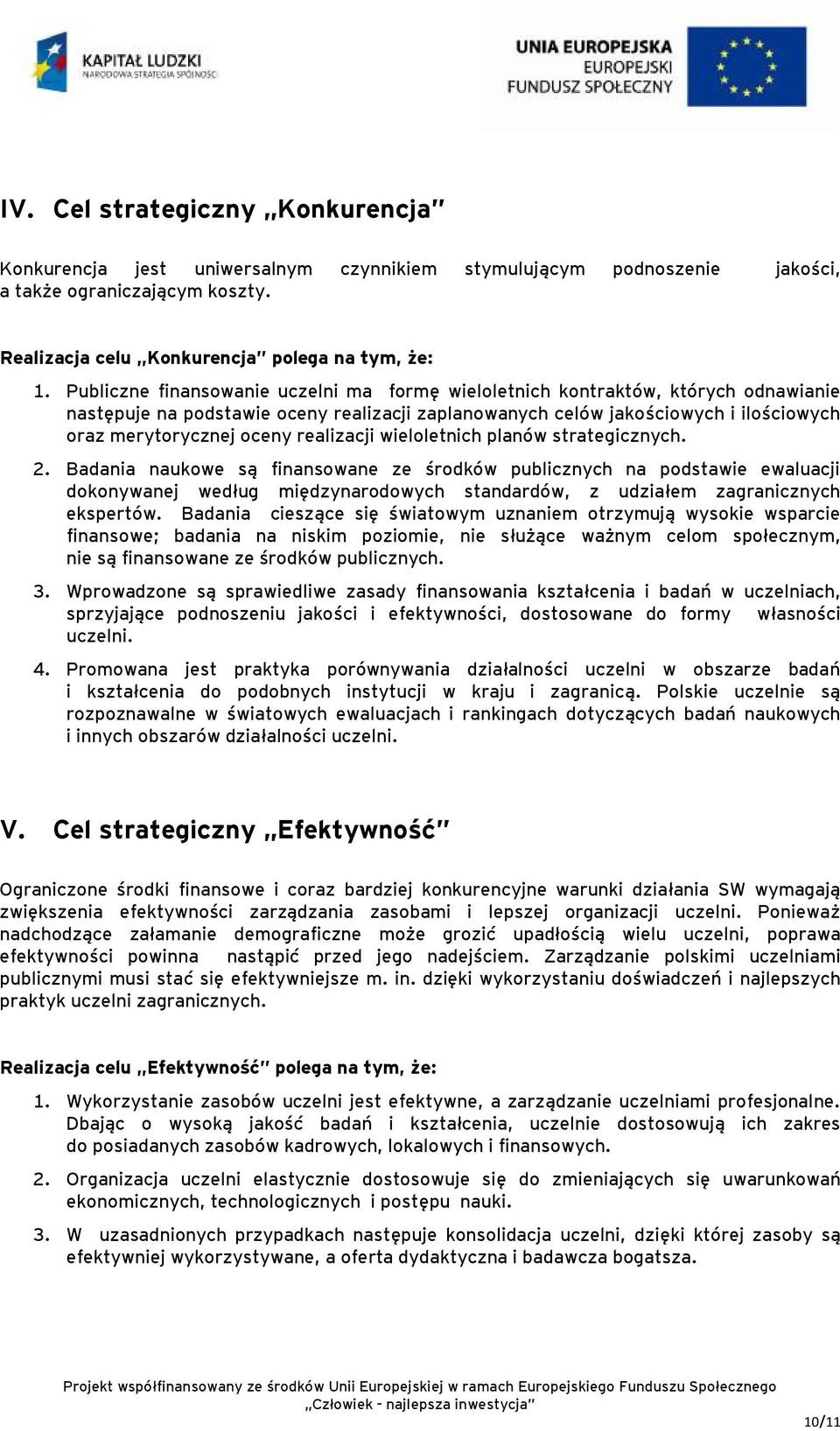 realizacji wieloletnich planów strategicznych. 2.