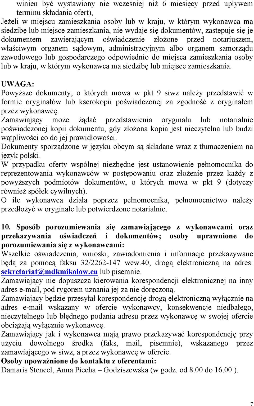 gospodarczego odpowiednio do miejsca zamieszkania osoby lub w kraju, w którym wykonawca ma siedzibę lub miejsce zamieszkania.