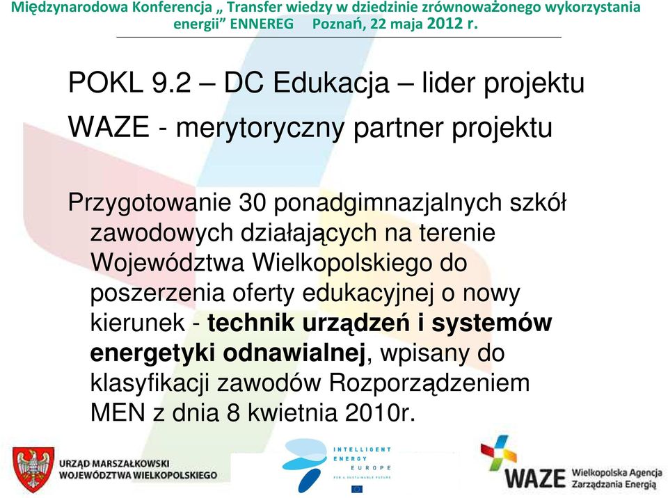 ponadgimnazjalnych szkół zawodowych działających na terenie Województwa Wielkopolskiego