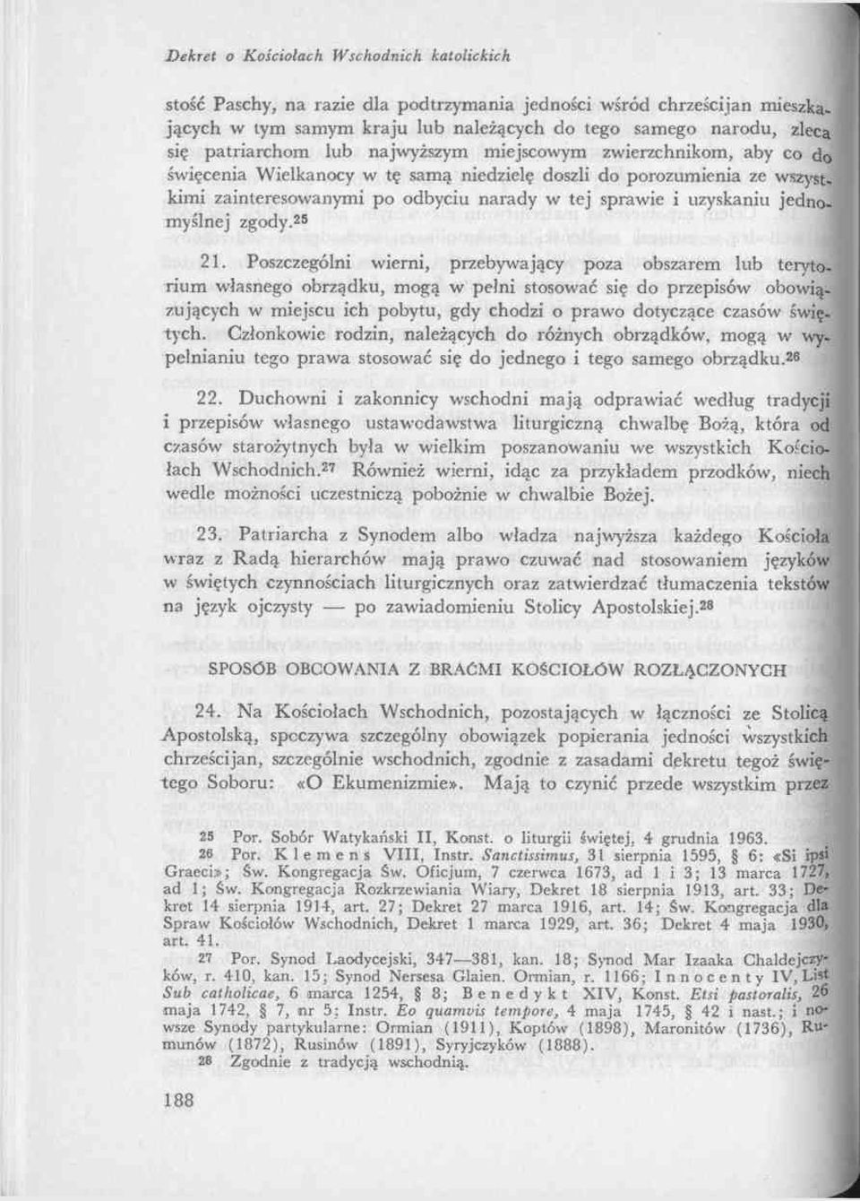 uzyskaniu jednomyślnej zgody25. 21.