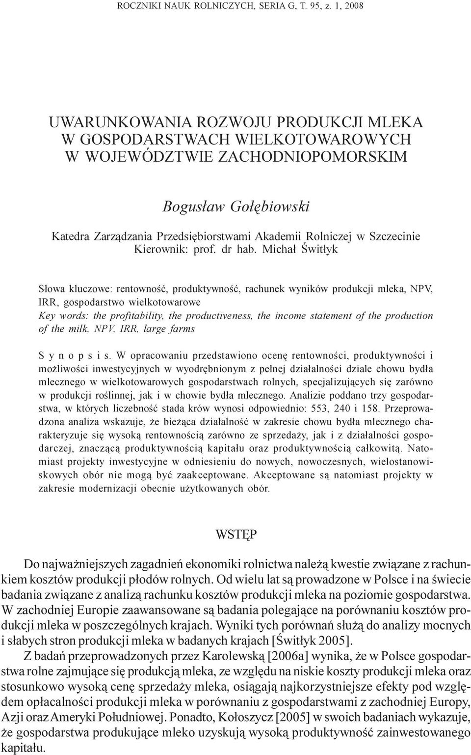 Szczecinie Kierownik: prof. dr hab.