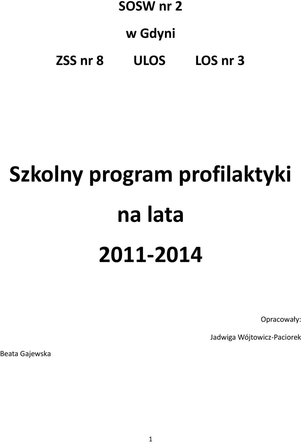 na lata 2011-2014 Beata Gajewska