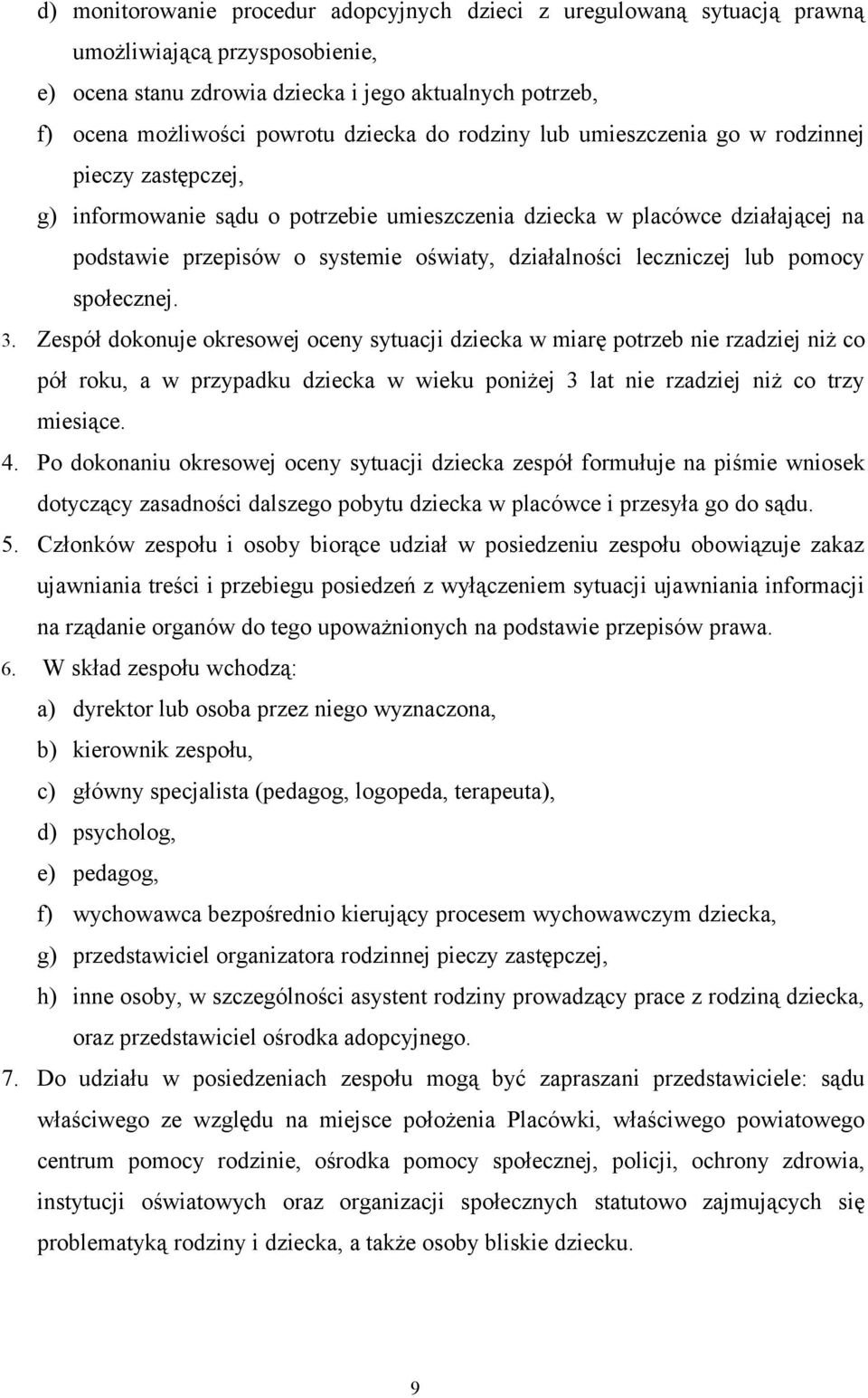 leczniczej lub pomocy społecznej. 3.