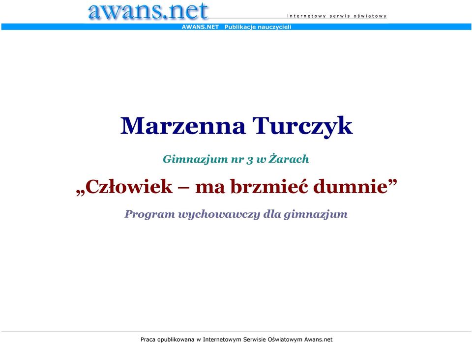 Gimnazjum nr 3 w Żarach Człowiek ma brzmieć