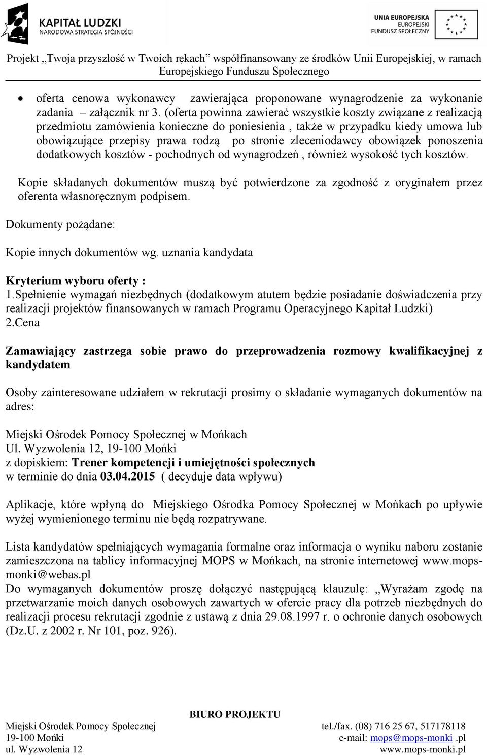 zleceniodawcy obowiązek ponoszenia dodatkowych kosztów - pochodnych od wynagrodzeń, również wysokość tych kosztów.