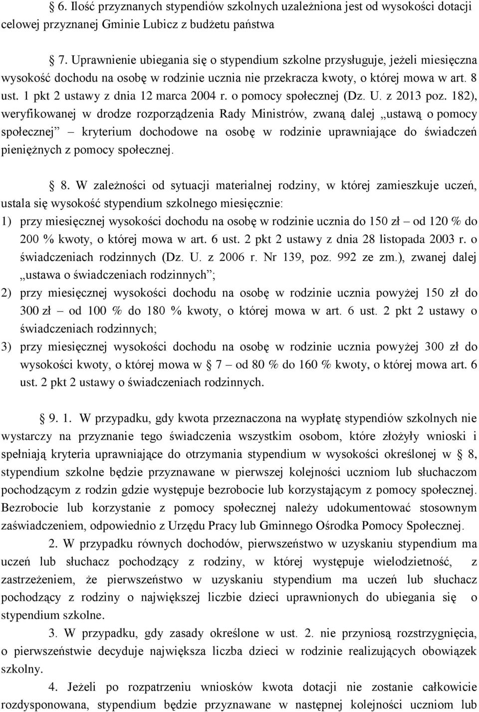 1 pkt 2 ustawy z dnia 12 marca 2004 r. o pomocy społecznej (Dz. U. z 2013 poz.