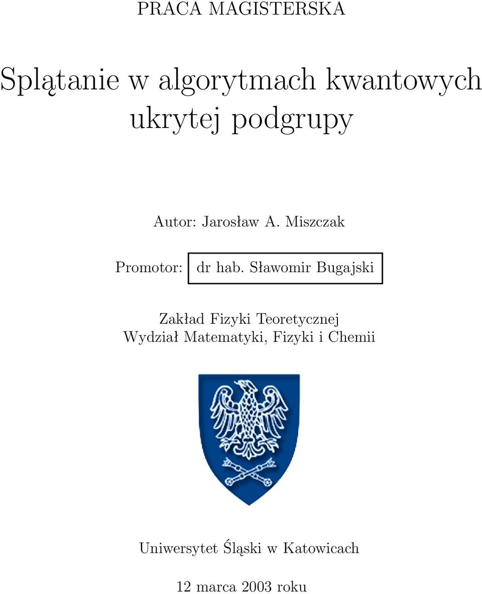 Sławomir Bugajski Zakład Fizyki Teoretycznej Wydział