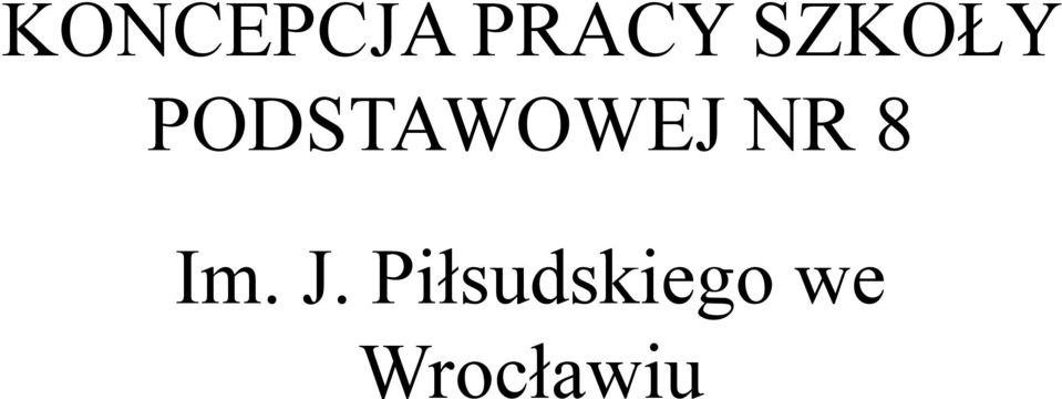 PODSTAWOWEJ NR 8