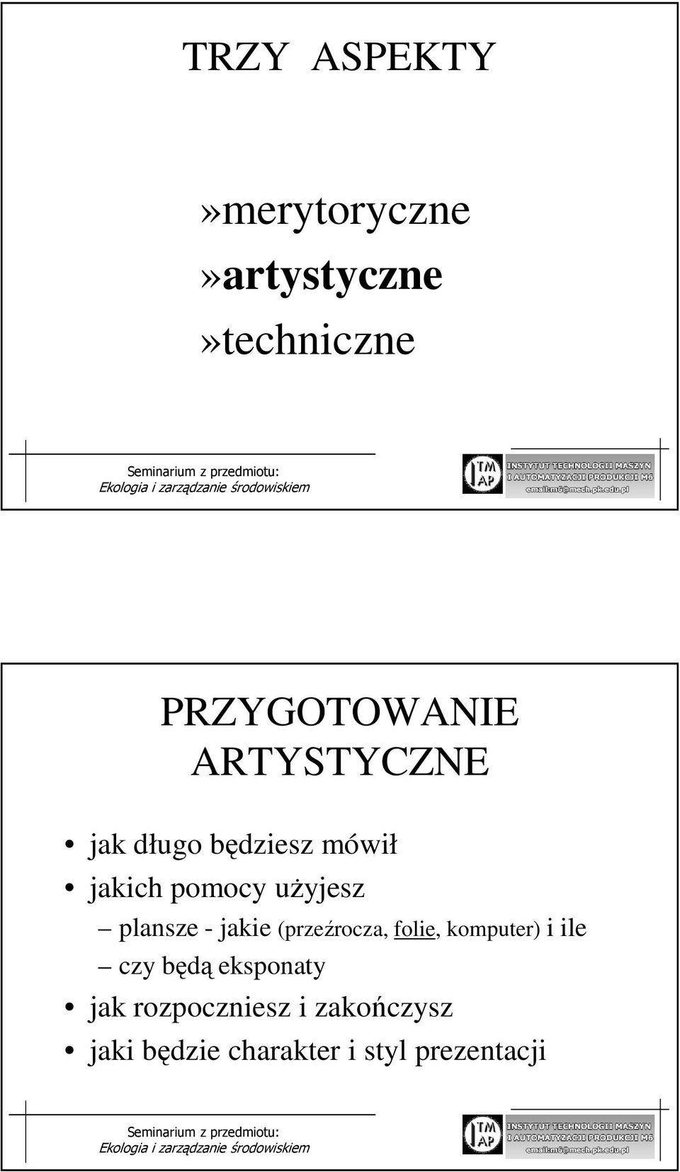 plansze - jakie (przeźrocza, folie, komputer) i ile czy będą