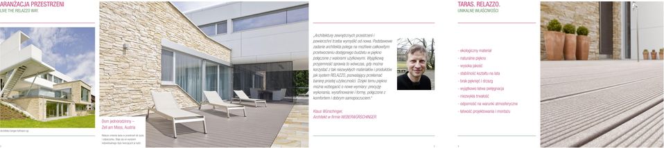 Podstawowe zadanie architekta polega na możliwie całkowitym przetworzeniu dostępnego budżetu w piękno połączone z walorami użytkowymi.