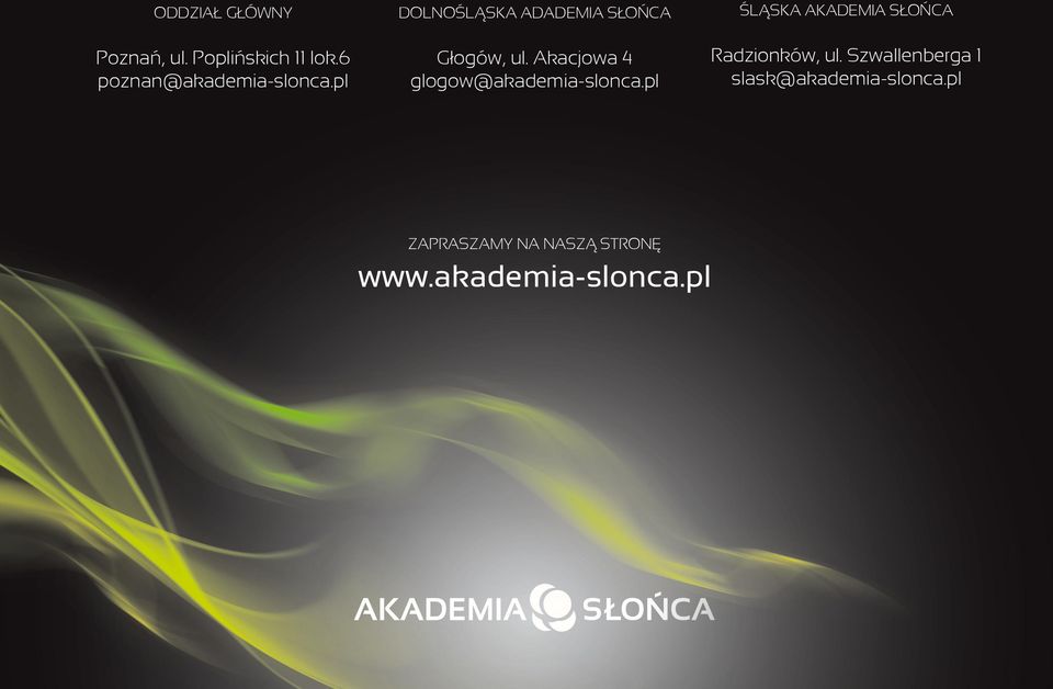 Akacjowa 4 glogow@akademia-slonca.