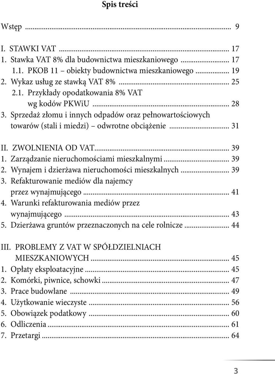 Zarządzanie nieruchomościami mieszkalnymi 39 2.