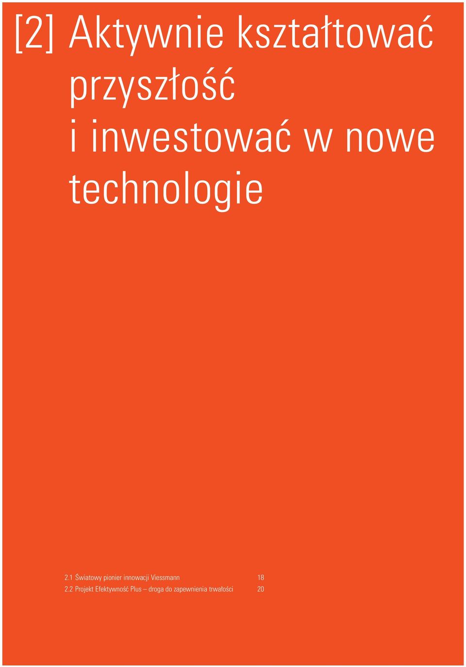 1 Światowy pionier innowacji Viessmann 18 2.