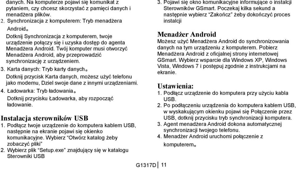 Twój komputer musi otworzyć Menadżera Android, aby przeprowadzić synchronizację z urządzeniem. 3.